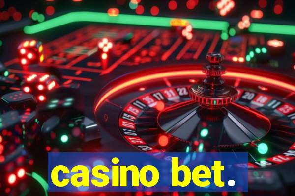 casino bet.